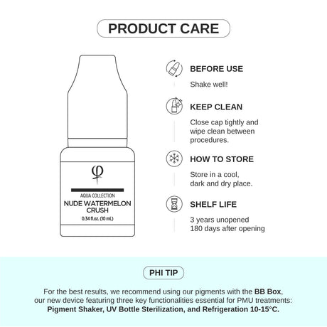 PhiAcademy PMU Aqua Nude Watermelon Crush Pigment 10ml — product care and storage